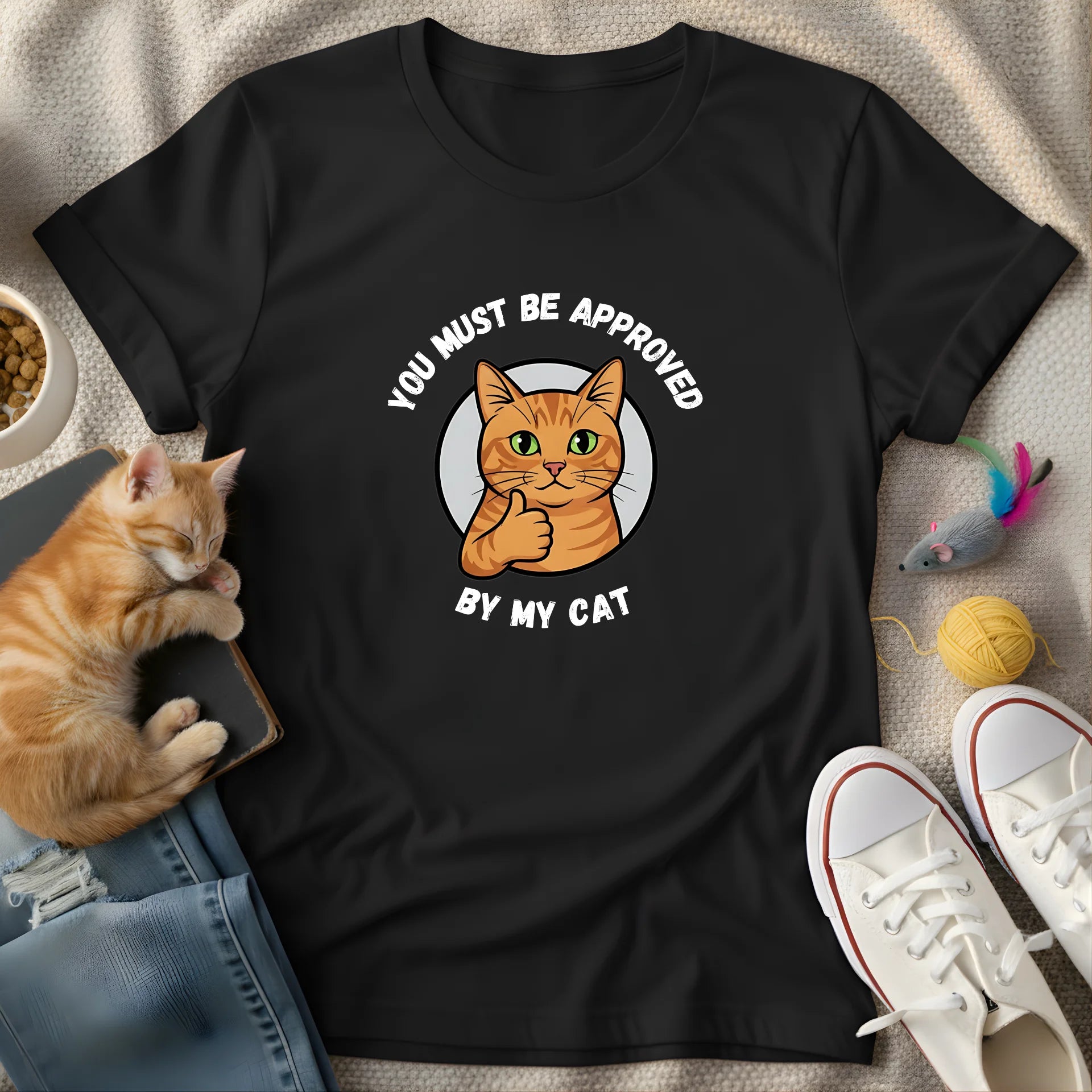 you must be approved - Graphic Quote T-Shirt