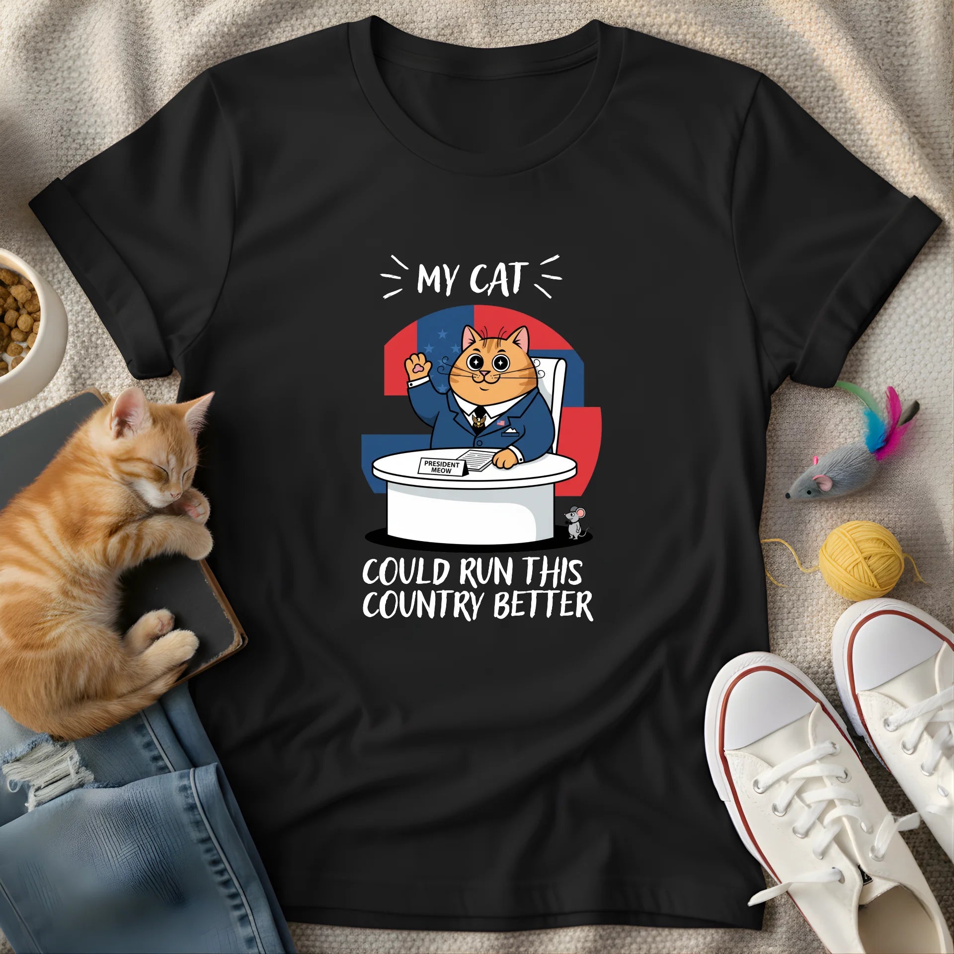 my cat could do better - Graphic Quote T-Shirt